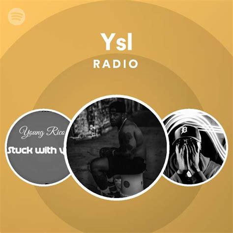 ysl radio|Stream YSL Radio music .